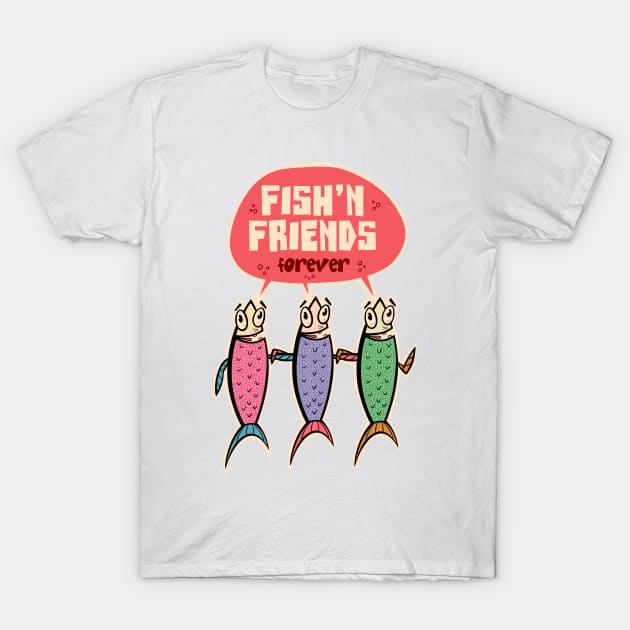 Fish and friends, fish friends for life T-Shirt by cartoonalarm